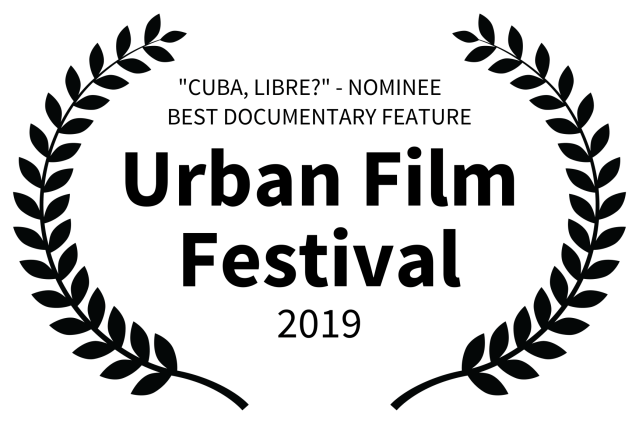 CUBA LIBRE - NOMINEE UFF BEST DOC B ON W
